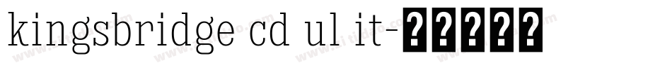 kingsbridge cd ul it字体转换